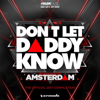 Various Artists - Don't Let Daddy Know - Amsterdam (The Official 2017 Compilation)