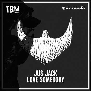 Jus Jack - Love Somebody