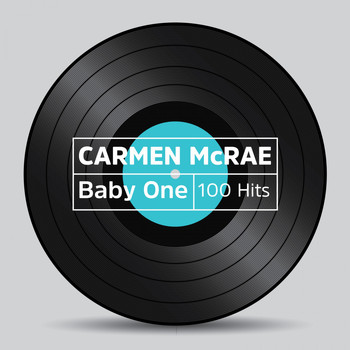 Carmen McRae - Baby One 100 Hits