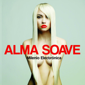 Various Artists - Alma Soave (Milenio Electrónica)