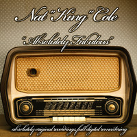 Nat "King" Cole - Absolutely Fabulous (Original Artist Recordings)