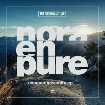 Nora En Pure - Conquer Yosemite - EP