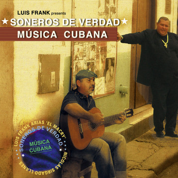 Soneros de Verdad - Musica Cubana