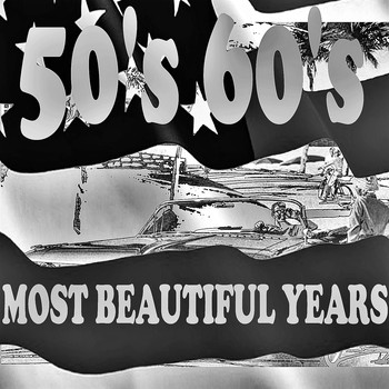 Various Artists - 50's 60's Most Beautiful Years