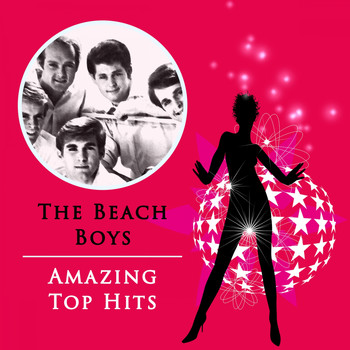 The Beach Boys - Amazing Top Hits