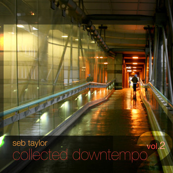Various Artists - Seb Taylor: Collected Downtempo, Vol. 2