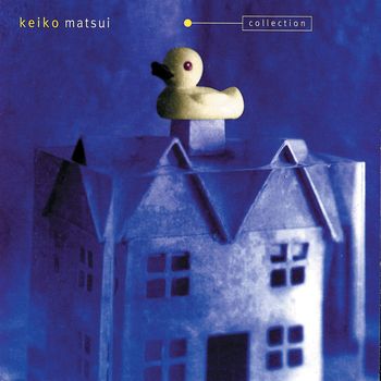 Keiko Matsui - Collection