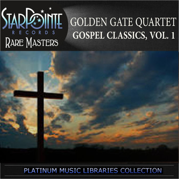 Golden Gate Quartet - Gospel Classics, Vol. 1