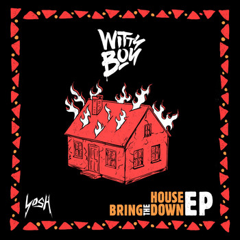 Wittyboy - Bring the House Down - EP