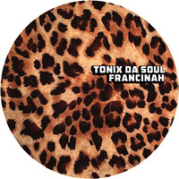 Tonix Da Soul - Francinah