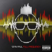 Sean Paul - Full Frequency (Explicit)