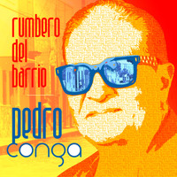 Pedro Conga - Rumbero del Barrio
