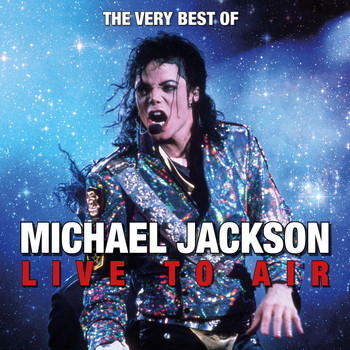 Michael Jackson - The Very Best of Michael Jackson Live to Air
