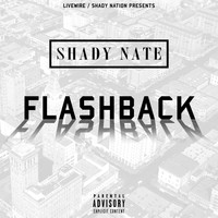 Shade Nate - Flashback (Explicit)