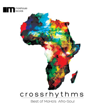 Various Artists - Crossrhythms (Best of Moho's Afro-Soul)