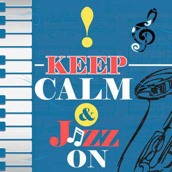Various Artists - Keep Calm & Jazz On