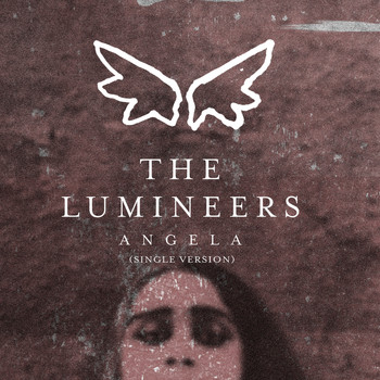 The Lumineers - Angela (Single Version)