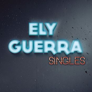 Ely Guerra - Singles