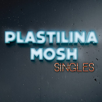 Plastilina Mosh - Singles (Explicit)