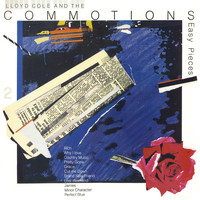 Lloyd Cole And The Commotions - Easy Pieces (Remastered)