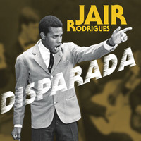 Jair Rodrigues - Disparada