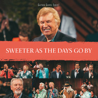 Gaither - Sweeter As The Days Go By (Live)