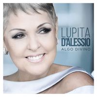 Lupita D'Alessio - Algo Divino