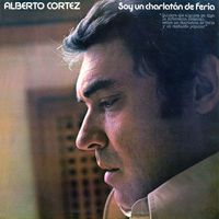 Alberto Cortez - Soy un charlatán de feria