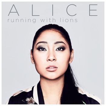 Alice - Running With Lions