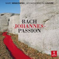 Marc Minkowski - J.S. Bach: Johannes-Passion (St John Passion)