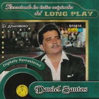 Daniel Santos - Rescatando los Éxitos Originales del Long Play