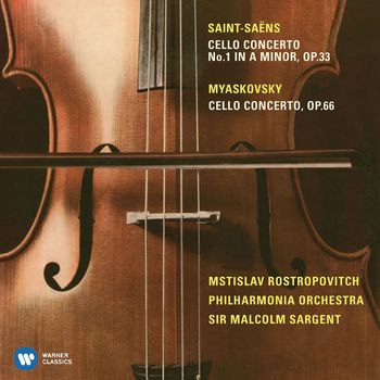 Mstislav Rostropovich - Saint-Saëns: Cello Concerto No. 1 & Miaskovsky: Cello Concerto