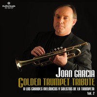 Joan Garcia - Golden Trumpet Tribute, Vol. 2