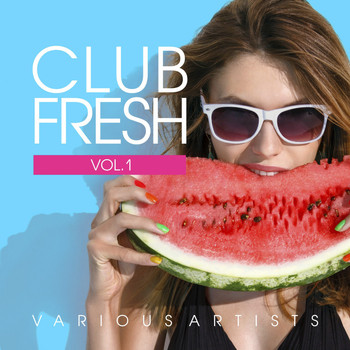 Various Artists - Club Fresh, Vol. 1