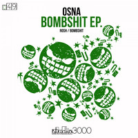 OSNA - Bombshit EP