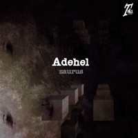 Adehel - Zaurus (Explicit)
