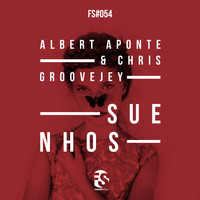 Albert Aponte & Chris Groovejey - Suenhos