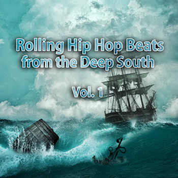 Various Artists - Rolling Hip Hop Beats from the Deep South, Vol. 1