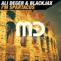 Ali Deger & Blackjax - I'm Spartacus