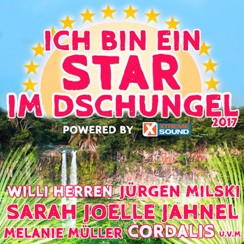 Various Artists - Ich bin ein Star im Dschungel 2017 powered by Xtreme Sound