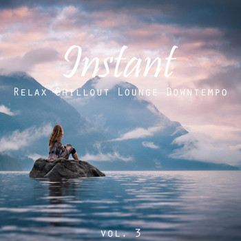 Various Artists - Instant (Relax, Chillout, Lounge, Downtempo), Vol. 3