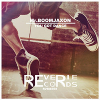 Mr. BoomJaXoN - You Got Dance