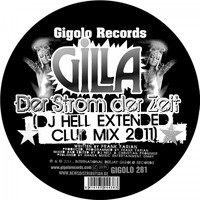 Gilla - Der Strom der Zeit (DJ Hell Extended Club Mix 2011)
