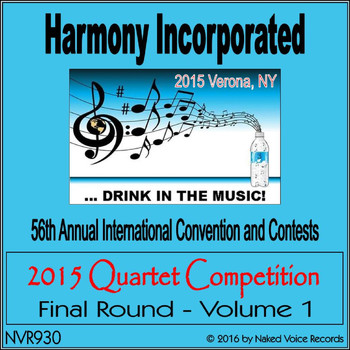 Various Artists - 2015 Harmony Incorporated Quartet Competition - Final Round - Volume 1