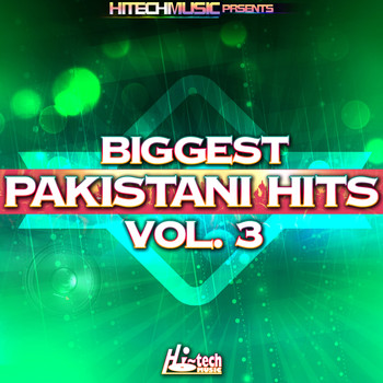Various Artists - Biggest Pakistani Hits, Vol. 3