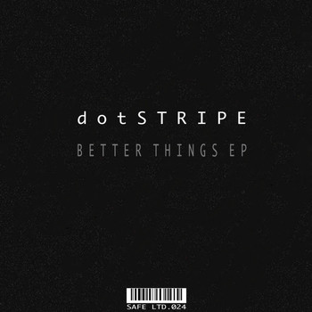 Dotstripe - Better Things EP