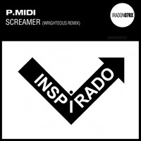 P.Midi - Screamer (Wrighteous Remix)