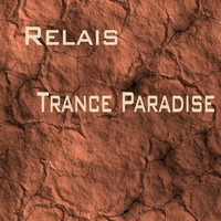 Relais - Trance Paradise