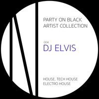 DJ Elvis - Party On Black