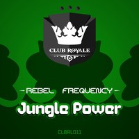 Rebel Frequency - Jungle Power